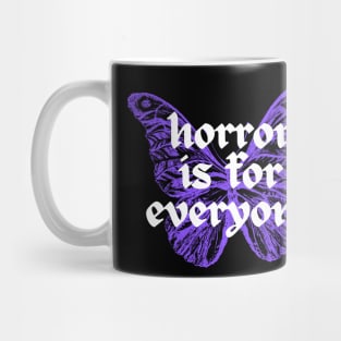 Horror is for Everyone Mug